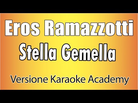 Eros Ramazzotti - Stella Gemella