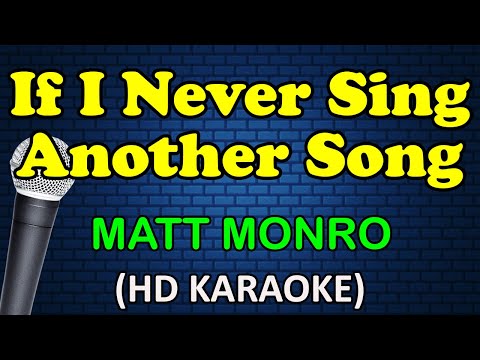 Matt Monro - IF I NEVER SING ANOTHER SONG
