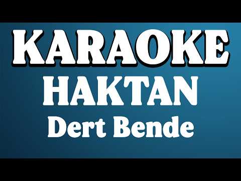 Haktan - Dert Bende