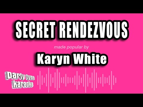 Karyn White - Secret Rendezvous