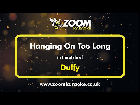 Duffy - Hanging On Too Long