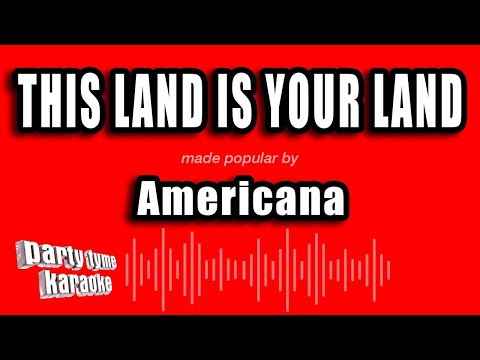 Americana - This Land Is Your Land