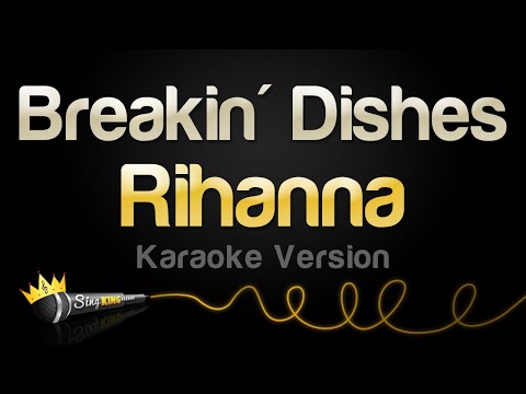 Rihanna - Breakin' Dishes