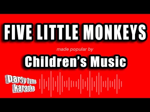 Children's Music - Five Little Monkeys