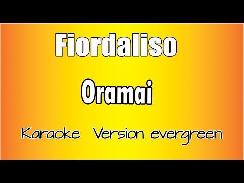 Fiordaliso - Oramai