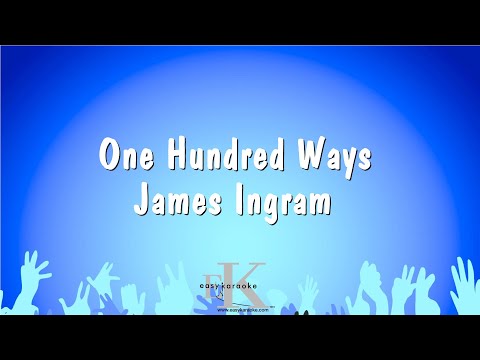 James Ingram - One Hundred Ways