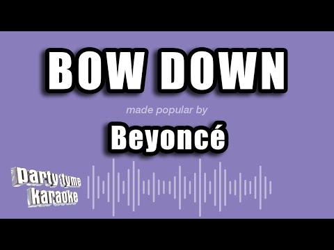Beyoncé - Bow Down