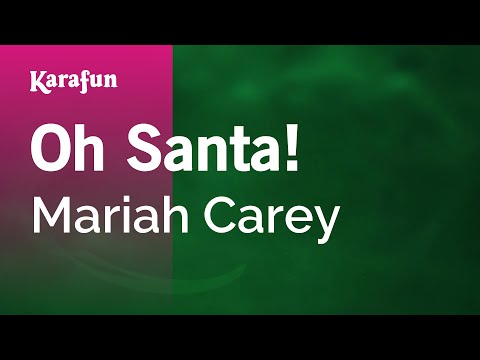 Mariah Carey - Oh Santa!