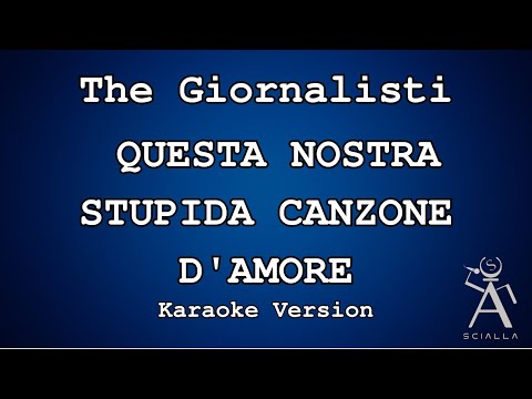 The Giornalisti - Questa Nostra Stupida Canzone D'amore