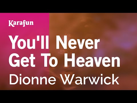 Dionne Warwick - You'll Never Get to Heaven (If You Break My Heart)