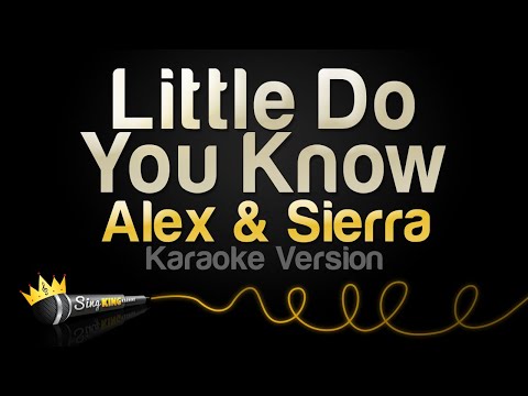 Alex & Sierra - Little Do You Know