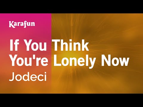 Jodeci - If You Think You're Lonely Now