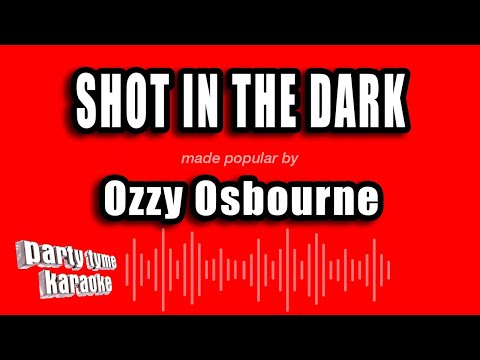 Ozzy Osbourne - Shot In The Dark