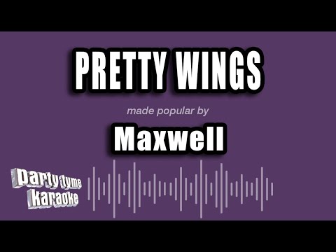 Maxwell - Pretty Wings