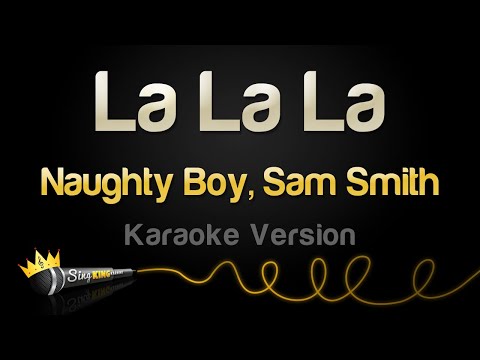 Naughty Boy, Sam Smith - La La La