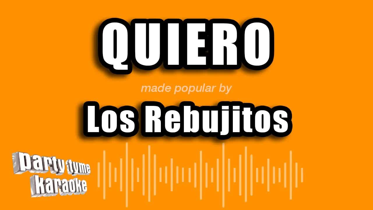Los Rebujitos - Quiero