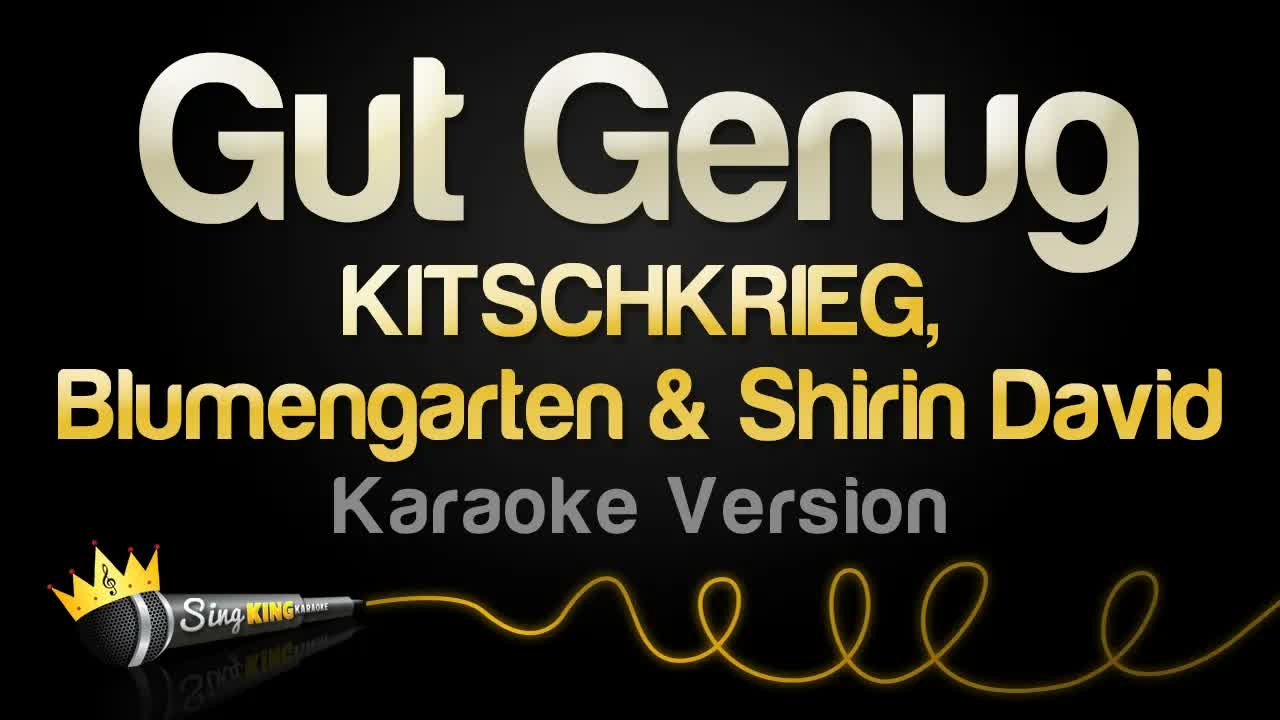 KITSCHKRIEG, Blumengarten & Shirin David - Gut Genug