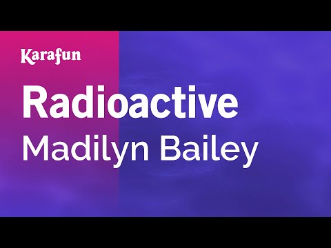 Madilyn Bailey - Radioactive