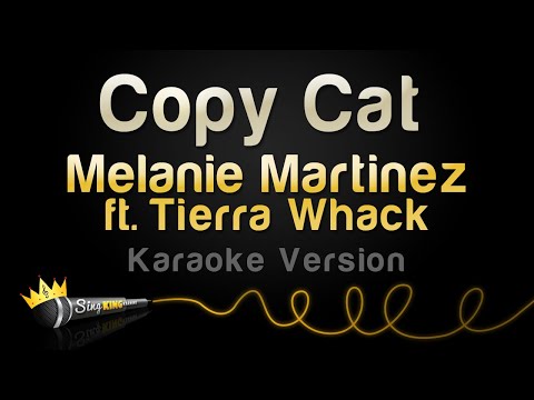 Melanie Martinez feat. Tierra Whack - Copy Cat
