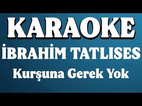 İbrahim Tatlıses - Kurşuna Gerek Yok