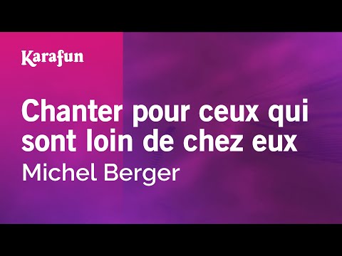 Michel Berger - Chanter pour ceux qui sont loin de chez eux
