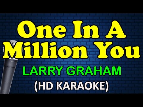 Larry Graham - ONE IN A MILLION YOU