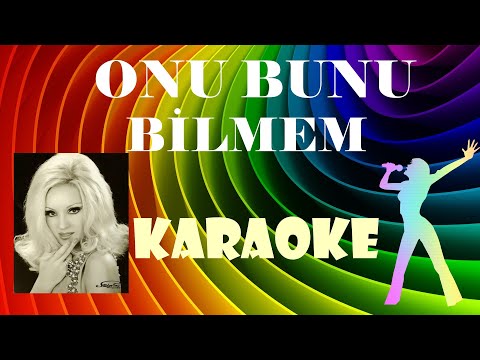 Onu Bunu Bilmem