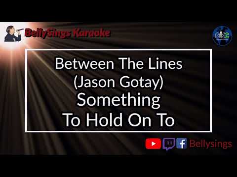 Between The Lines [Jason Gotay] - Something to Hold On To
