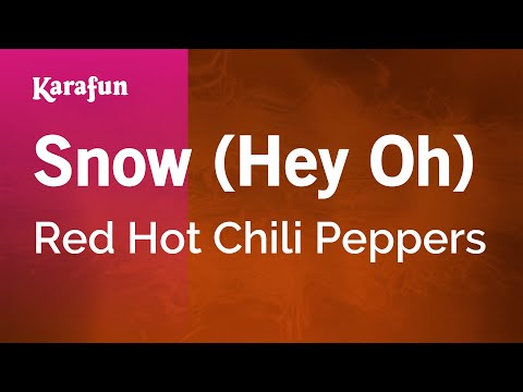 Red Hot Chili Peppers - Snow (Hey Oh)