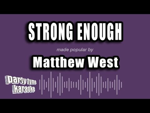 Matthew West - Strong Enough