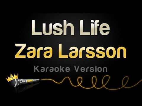 Zara Larsson - Lush Life