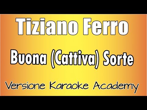 Tiziano Ferro - Buona (Cattiva) Sorte