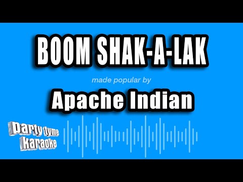 Apache Indian - Boom Shak-A-Lak