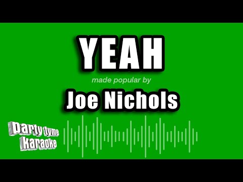 Joe Nichols - Yeah