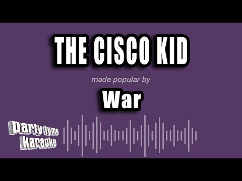 War - The Cisco Kid