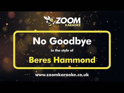 Beres Hammond - No Goodbye