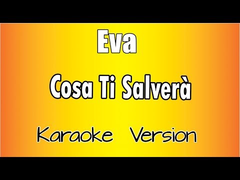 Eva - Cosa Ti Salverà