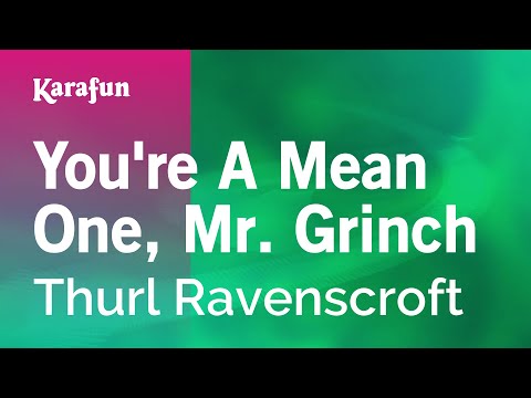 Thurl Ravenscroft - You're a Mean One, Mr. Grinch