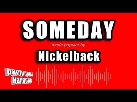 Nickelback - Someday
