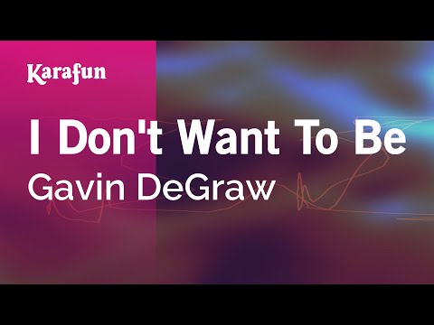 Gavin DeGraw (One Tree Hill) - I Don't Want to Be