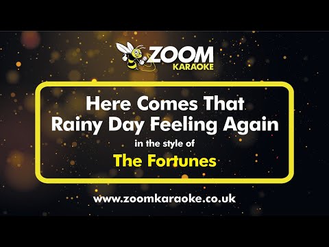 The Fortunes - Here Comes That Rainy Day Feeling Again (Two Semitones Down) - Zoom Karaoke Version