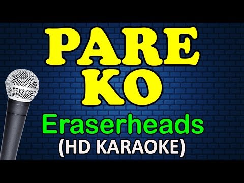 Eraserheads - PARE KO