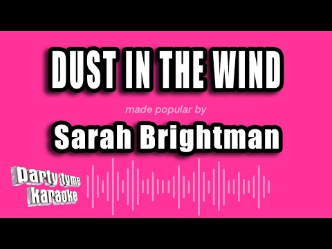 Sarah Brightman - Dust In The Wind