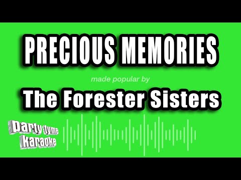 The Forester Sisters - Precious Memories