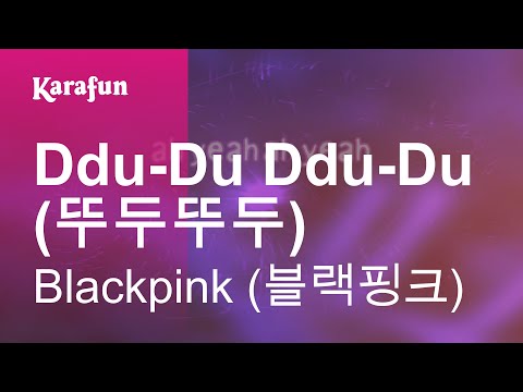 BLACKPINK - Ddu-Du Ddu-Du (뚜두뚜두)
