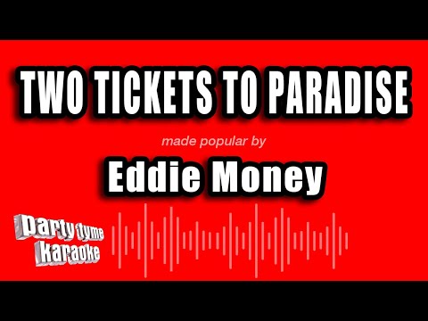 Eddie Money - Two Tickets To Paradise
