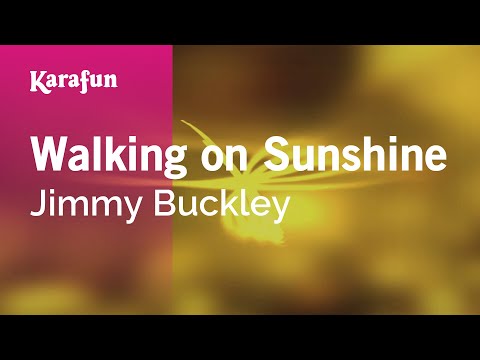Jimmy Buckley - Walking on Sunshine