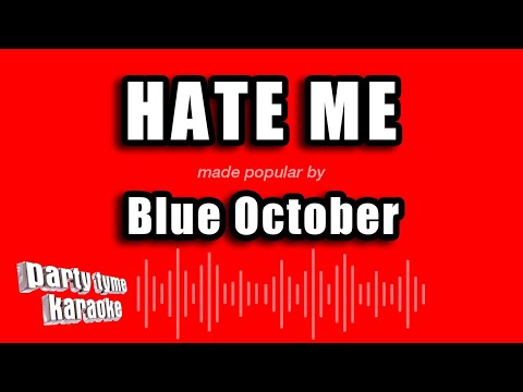 Blue October - Hate Me