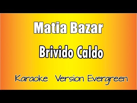 Matia Bazar - Brivido caldo