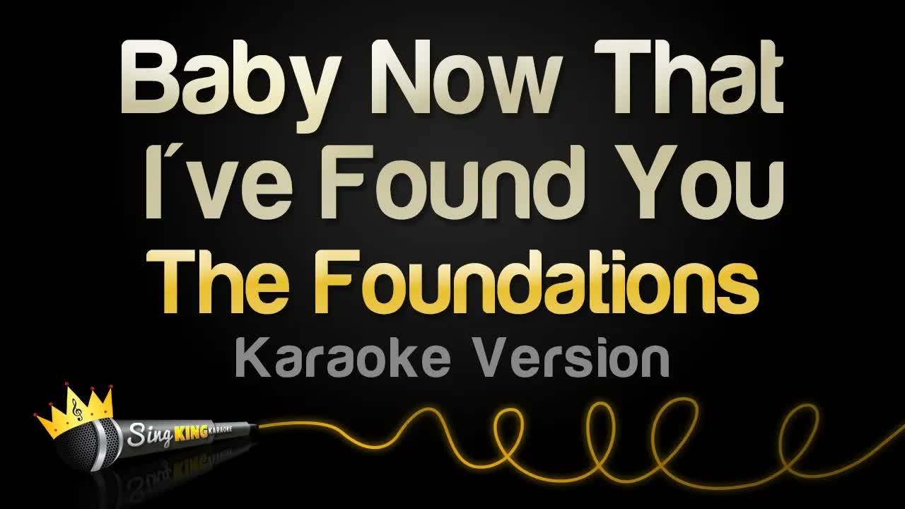 The Foundations - Baby Now That I've Found You